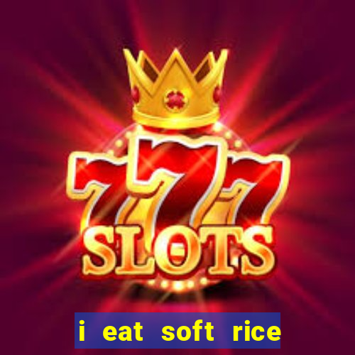 i eat soft rice in another world manga pt br